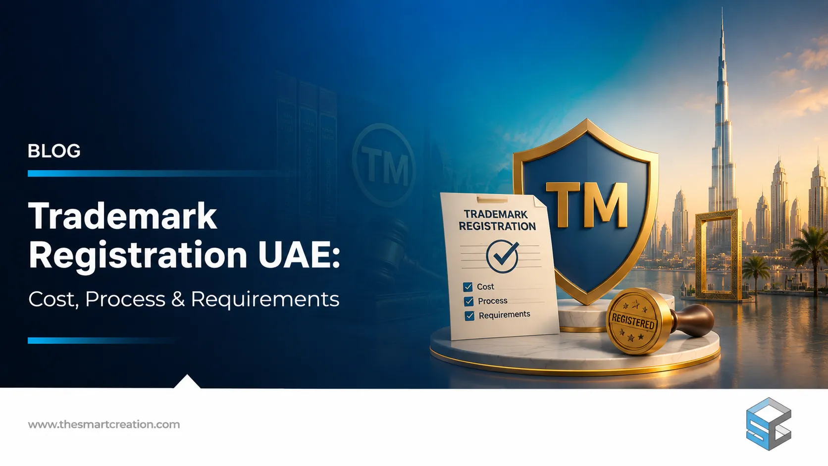 Trademark Registration UAE: Cost, Process & Requirements