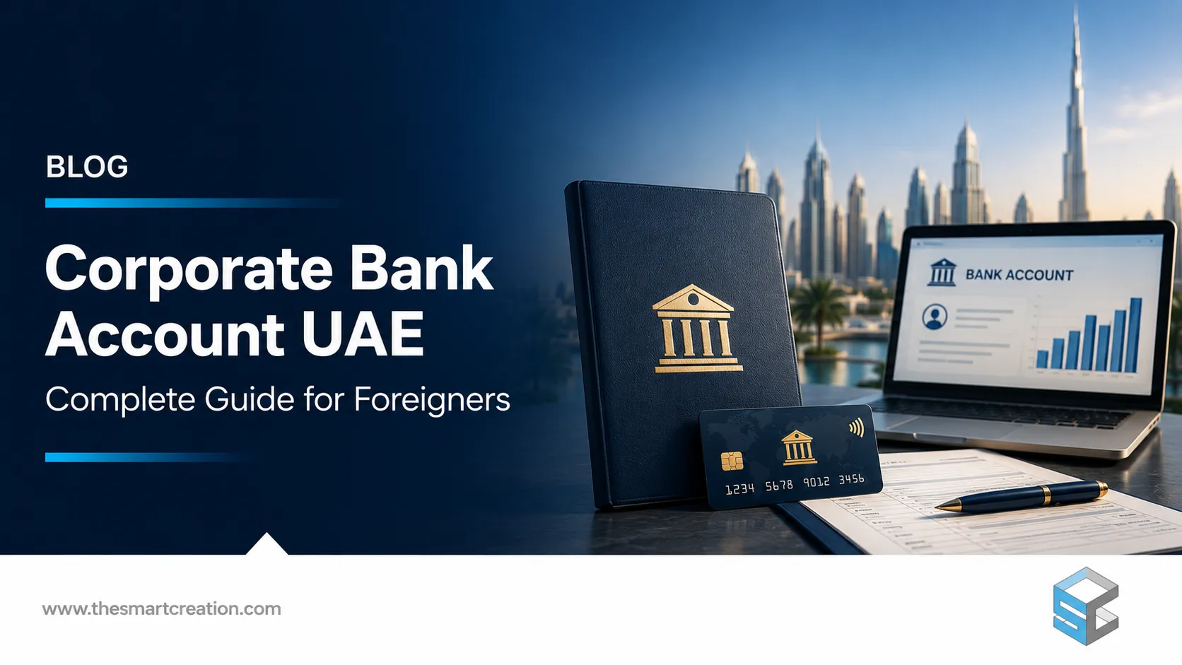 Corporate Bank Account UAE: Complete Guide for Foreigners