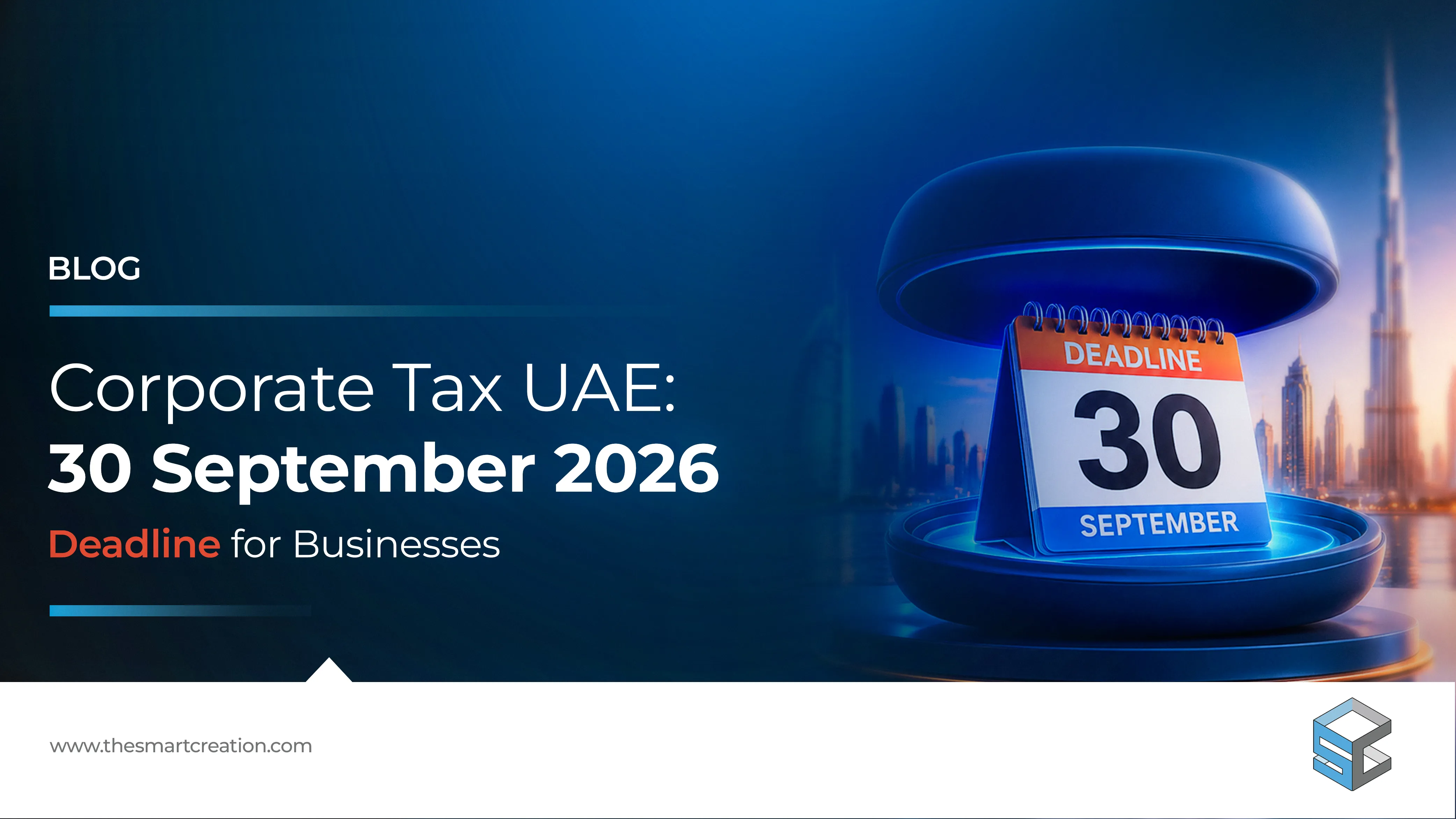 Corporate Tax UAE 30 September 2026 Deadline for Businesses