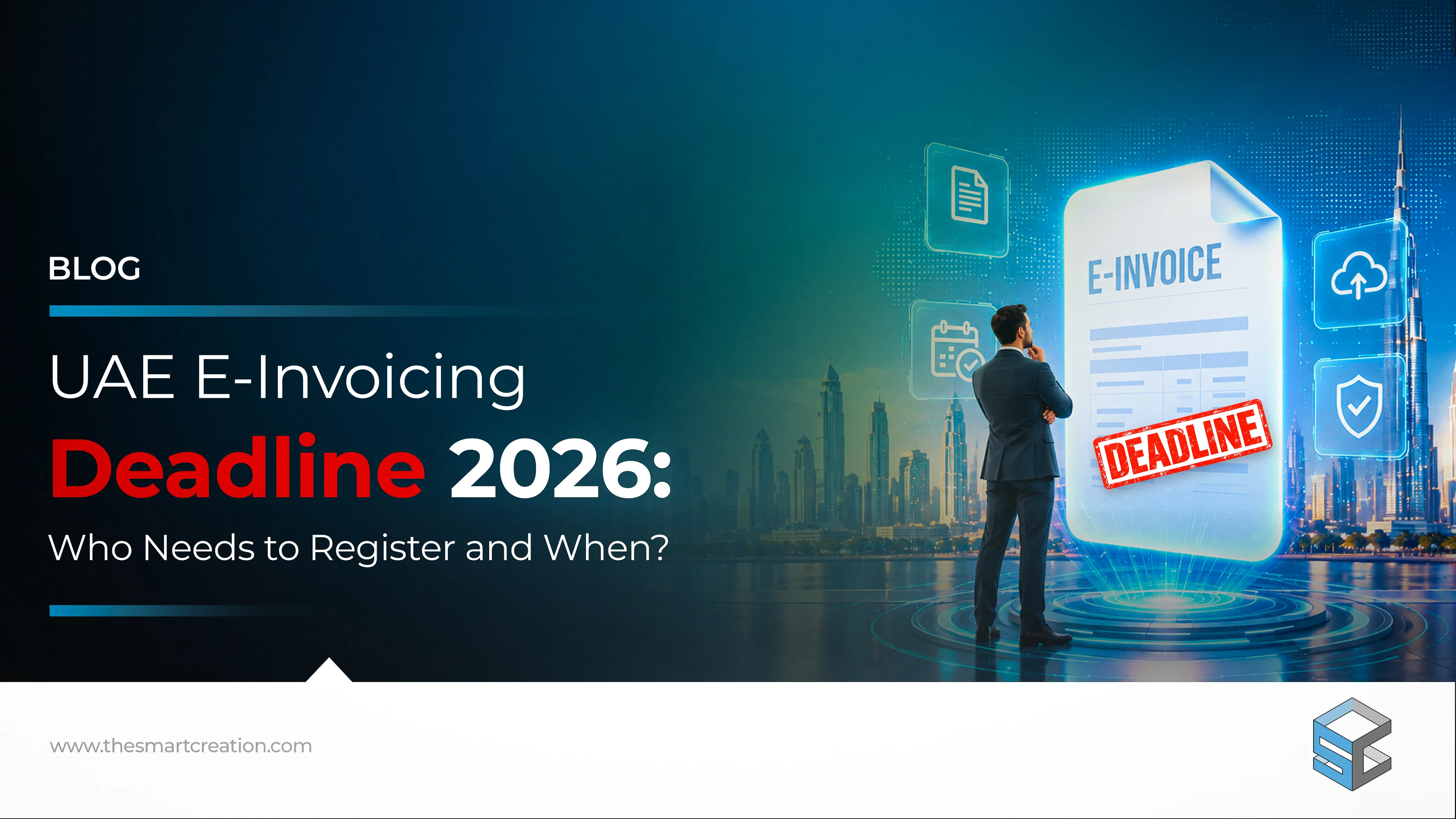 UAE eInvoicing Deadline 2026: Who Must Register & When?